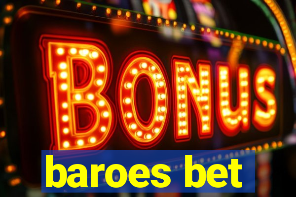 baroes bet